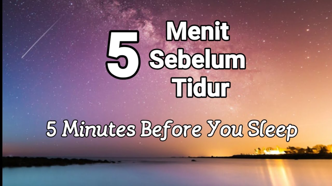 [sub] 5 Menit Sebelum Tidur - Renungan Malam (5 Minutes Before Sleep - Night Devotional)
