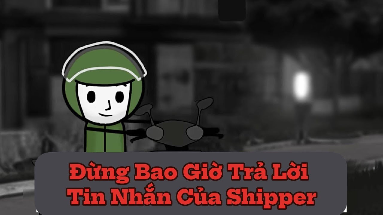FULL - Đừng Bao Giờ Nhắn Tin Với Shipper | Phim Sub | Bouzuu