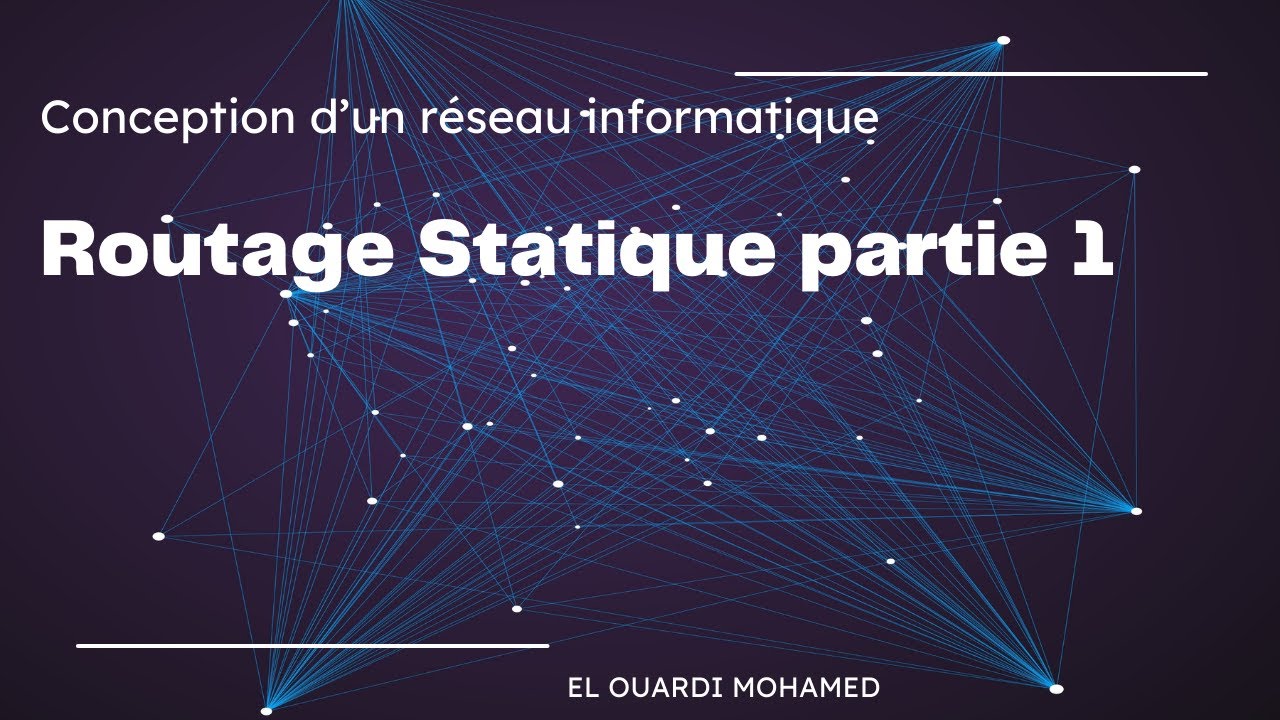 EP73 - Routage Statique partie 1