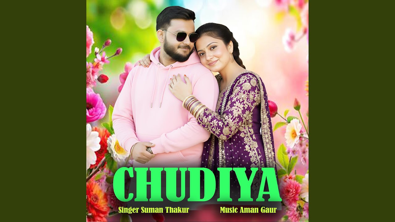 Chudiya (feat. Suman Thakur)