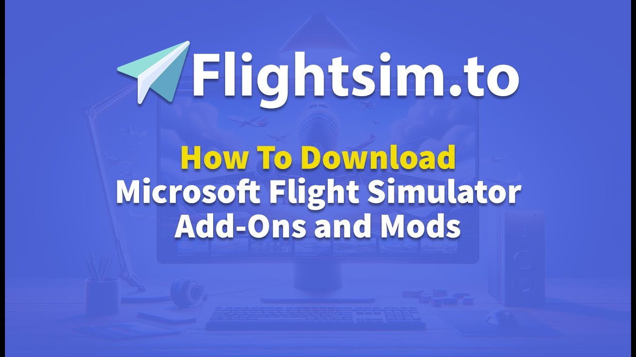 Flightsim.to - How to Download Add-Ons for Microsoft Flight Simulator