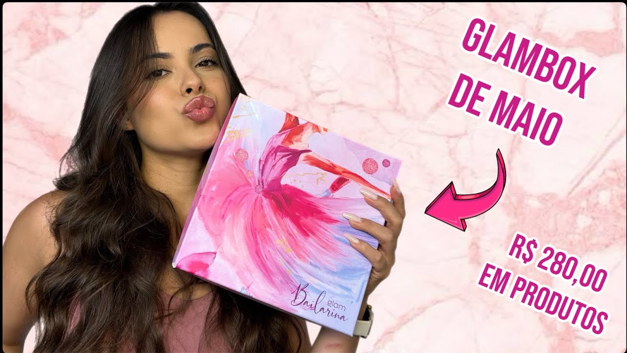 GLAMBOX DE MAIO | Universo Glam