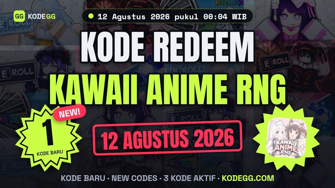 Kawaii Anime RNG Codes (August 2026) 🎁 Kode Terbaru Update 12 Agustus 2026 &mdash; KodeGG