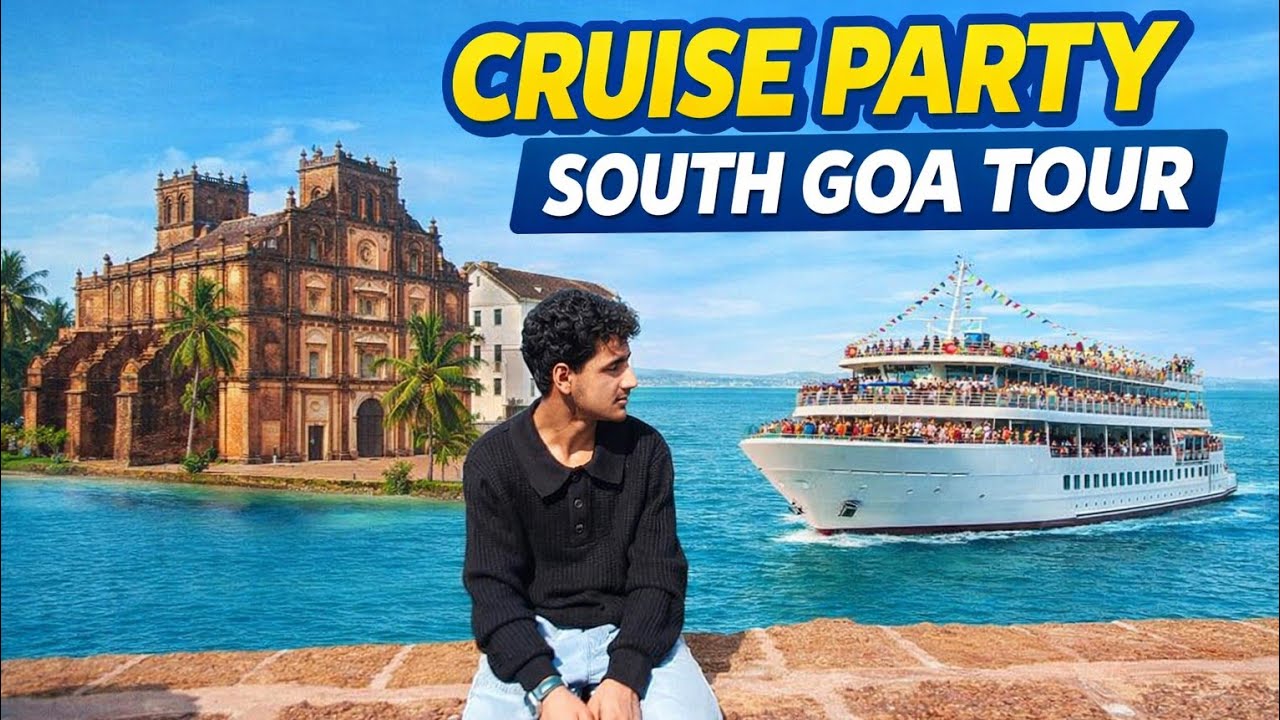GOA Cruise Party 🔥 | South Goa Royal Tour | Famous Churches 2026