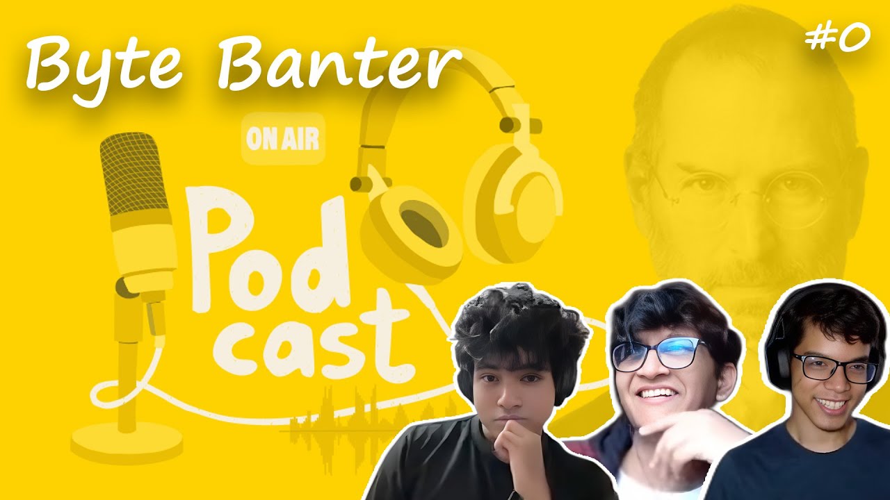 Initializing ... | Byte Banter | Podcast 0