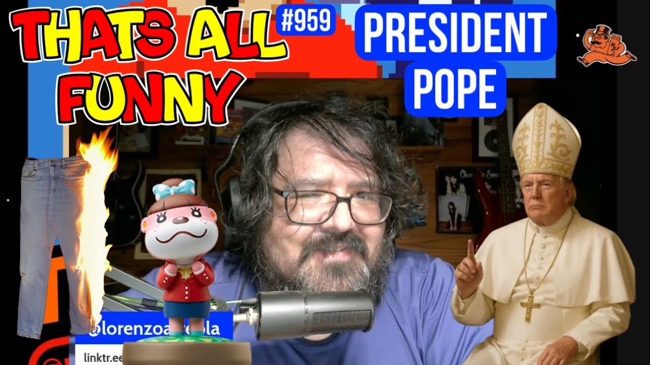 thats all funny podcast - Ep. 959 - President Pope