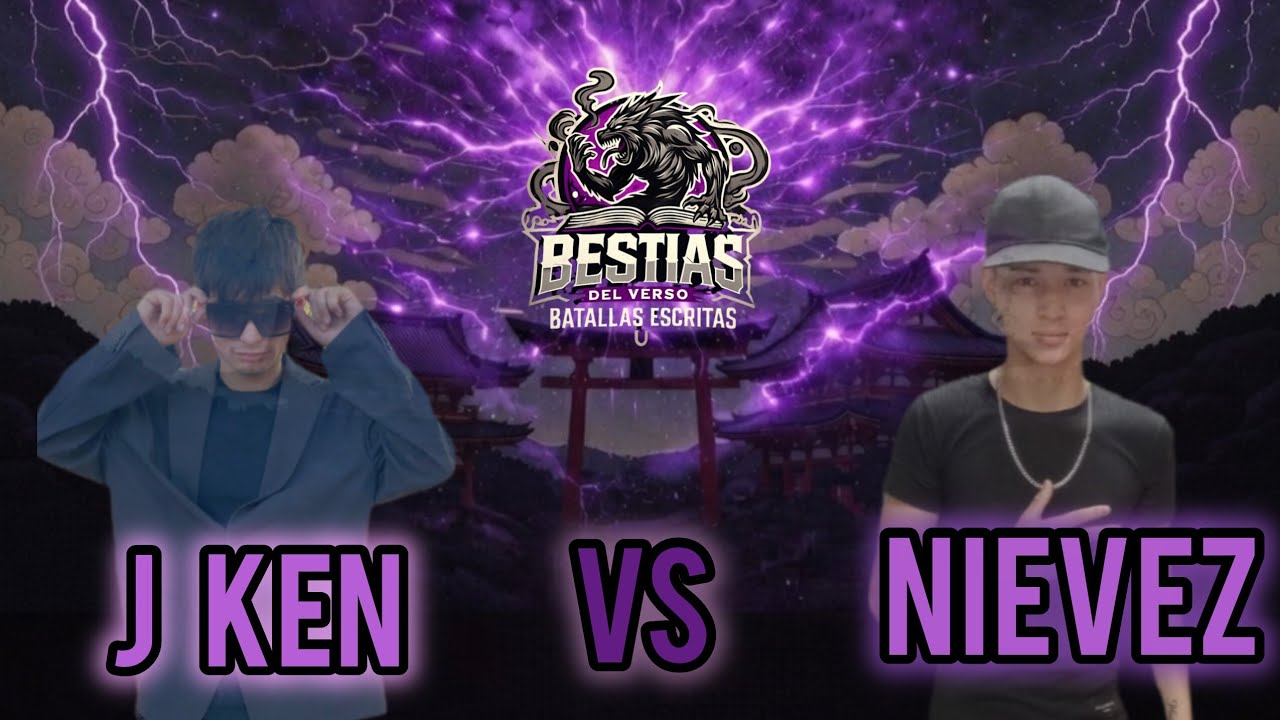 J KEN VS NIEVEZ | APERTURA |SEGUNDA FECHA | BESTIAS DEL VERSO|