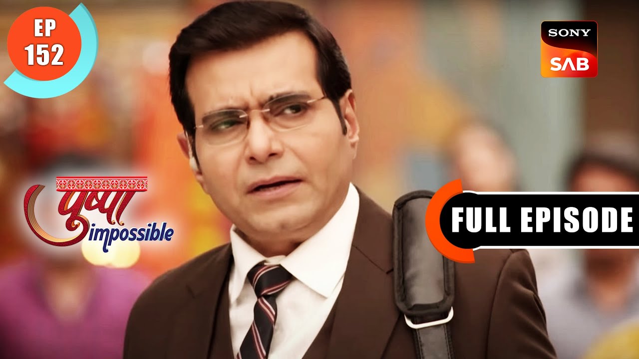 Bapodara's Secret -  Pushpa Impossible - Ep 152 - Full Episode - 1 Dec 2022