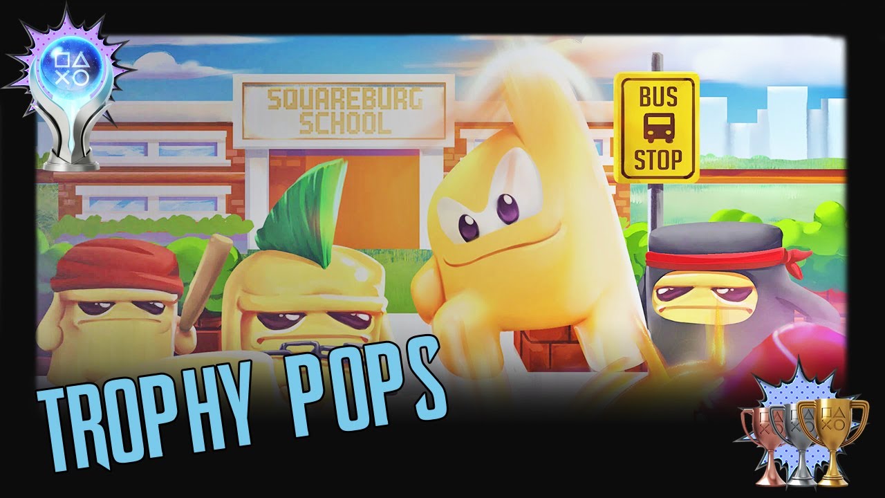 Squareboy vs Bullies 🏆 Trophy Pops + Platinum PS4/VITA