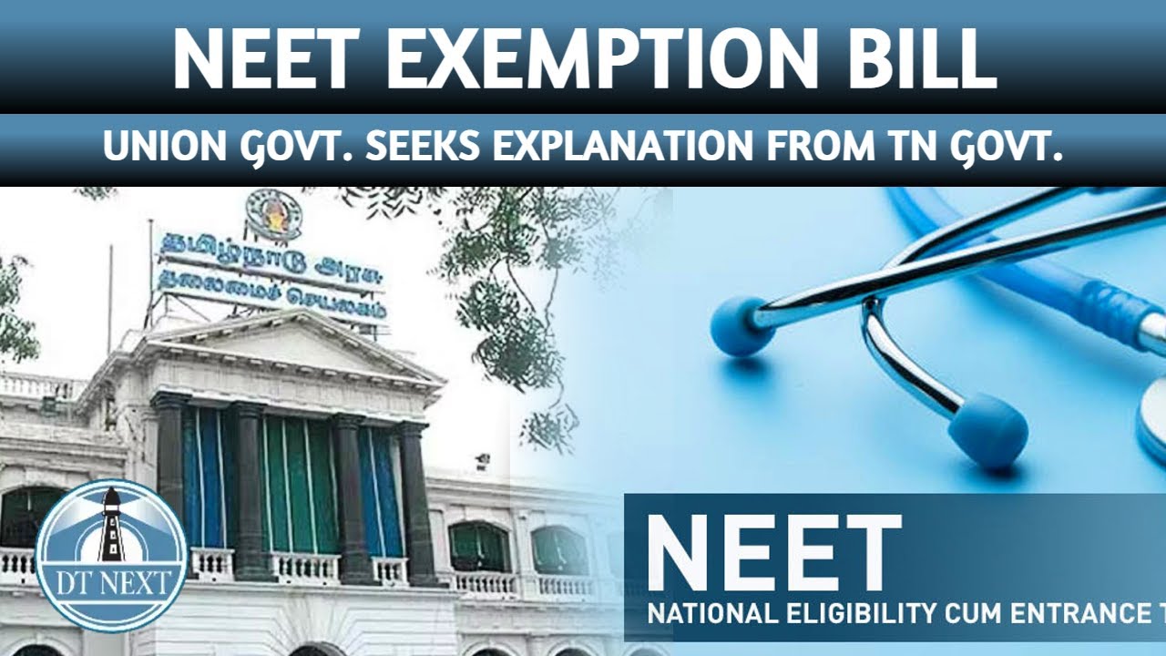 NEET Exemption Bill: Union government seeks explanation from TN government | Dt Next