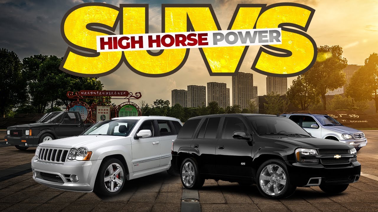 Top 9 SUVs that Pioneered the High Horsepower SUV Trend Part 1