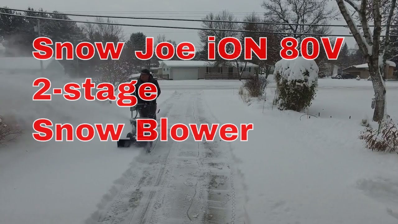 Snow Joe iON 80V 2-stage tested in snow - Is it for you?