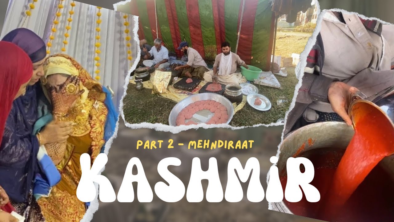 Kashmiri wedding | Kashmiri wazwan | Mehndiraat | Kashmir tour | All about beautiful Kashmir