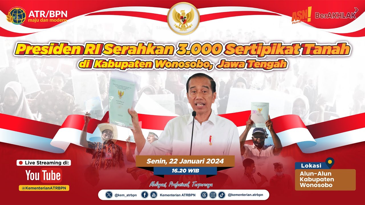 PENYERAHAN 3.000 SERTIPIKAT TANAH UNTUK RAKYAT OLEH PRESIDEN RI DI KABUPATEN WONOSOBO, JAWA TENGAH