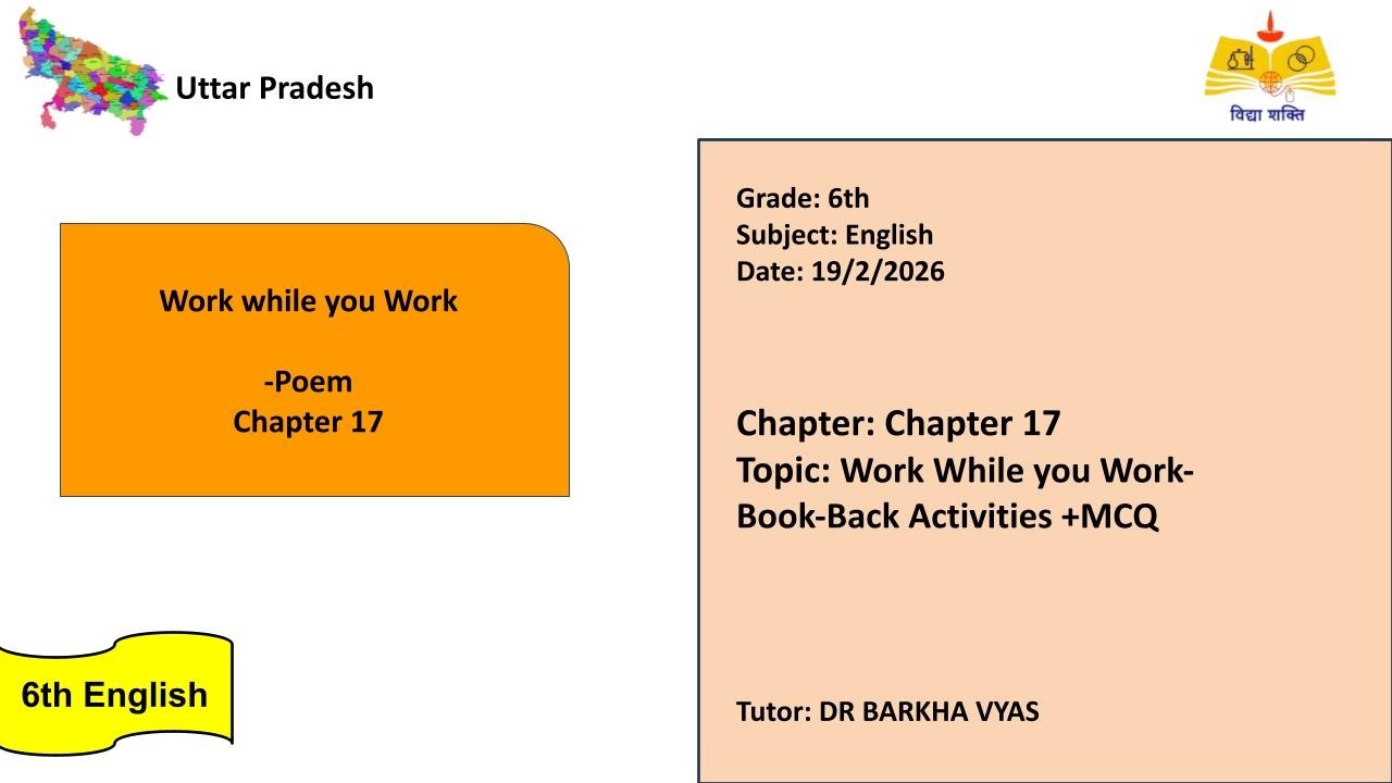 (UP 06th English)Chapter 17- Work While you Work - Poem
