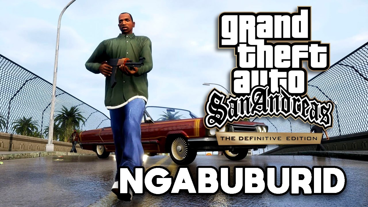 PERTAMAKALI MAIN GTA SA Definitive Edition