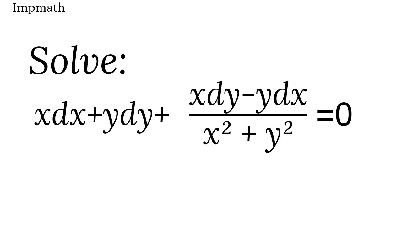 solve:xdx+ydy+(xdy-ydx)/(x^2+y^2)=0| differential equationsfirst order and first degree differential