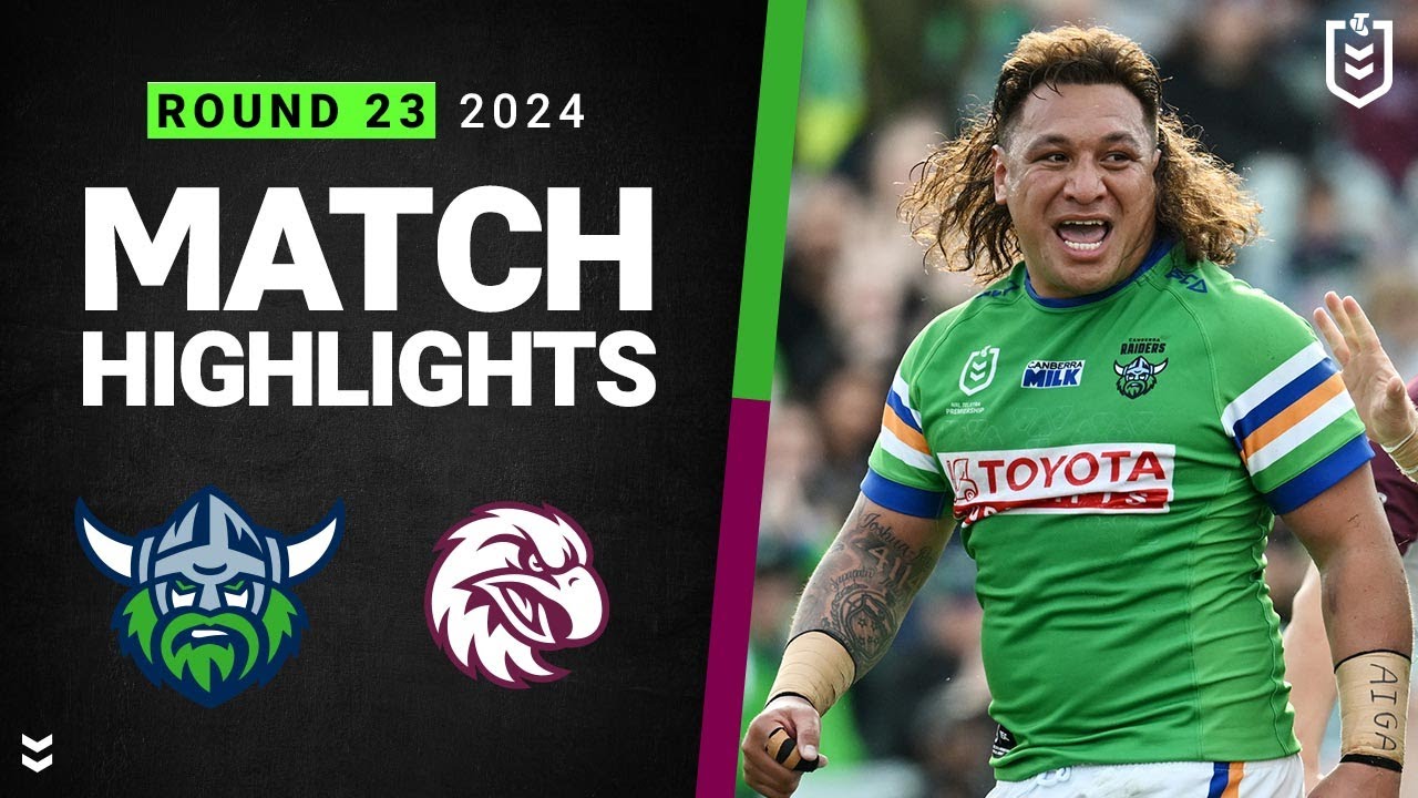 NRL Highlights | NRL 2024 | Raiders v Sea Eagles | Match Highlights