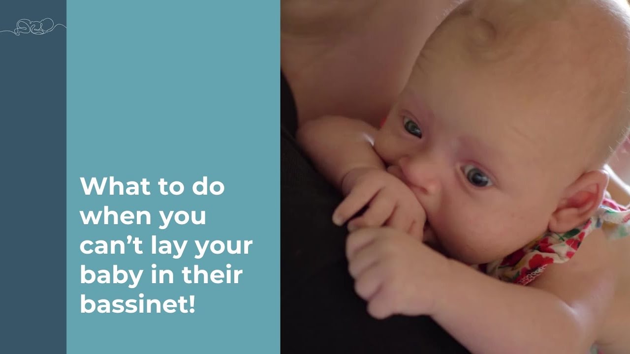 What to do when you can't lay your baby down!