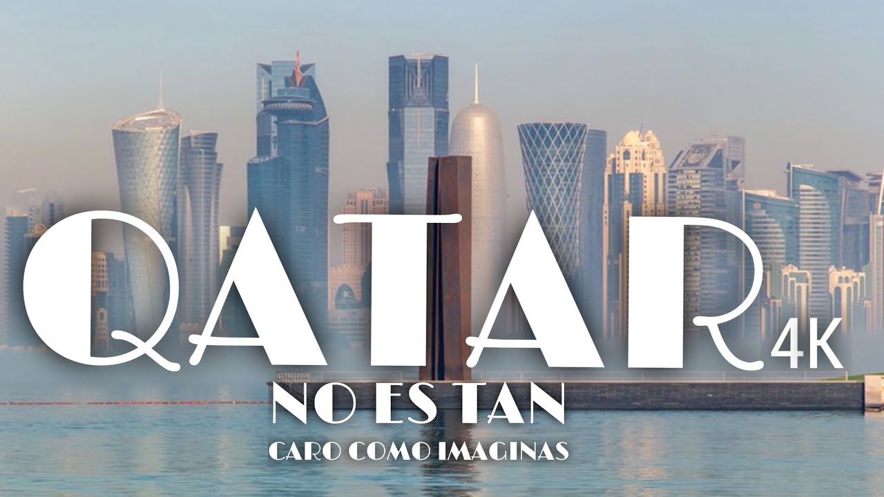 As&iacute; es visitar QATAR 4K | Los estadios, Comida, Metro, Museos y Playas | Guia Tur&iacute;stica