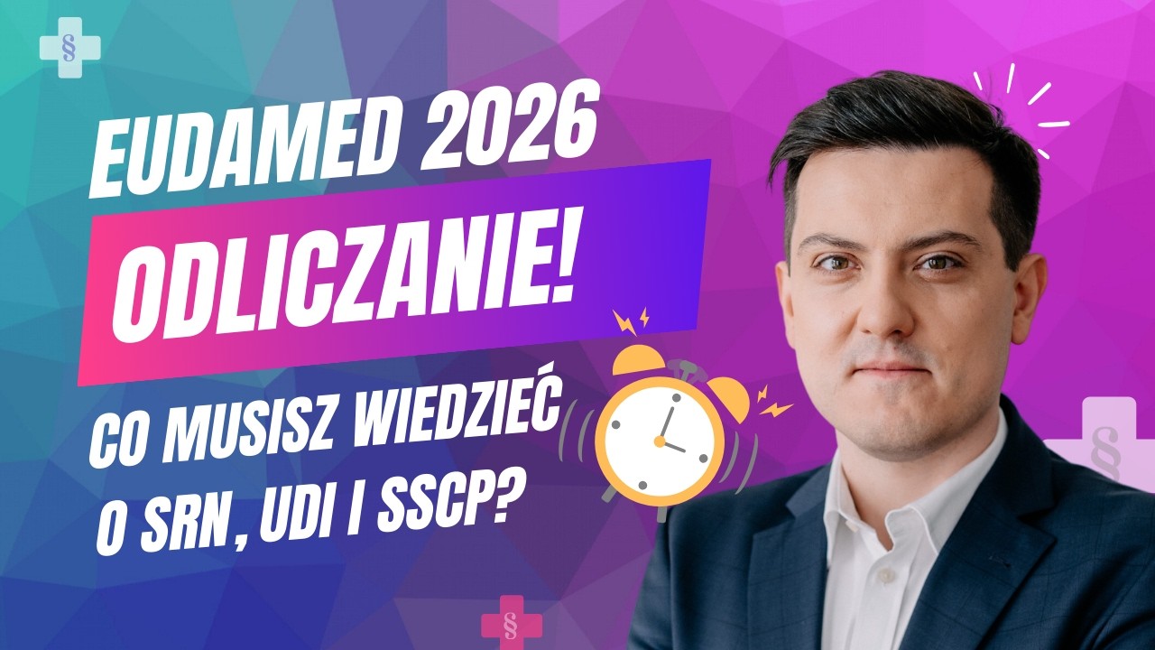 EUDAMED 2026: ostatni moment, by przygotować firmę na 28 maja