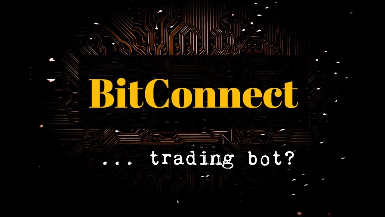 BitConnect... trading bot?