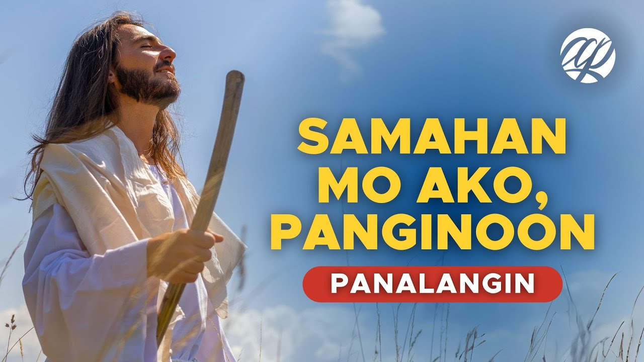 Panalangin: PANGINOON, Samahan Mo Ako 🙏 &bull; Tagalog Catholic Prayer