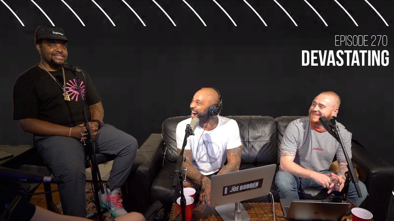 The Joe Budden Podcast Episode 270 | Devastating