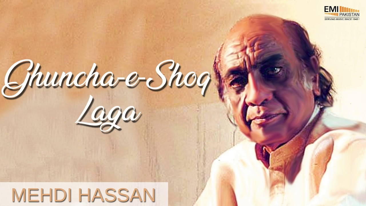 Ghuncha-e-Shoq Laga - Mehdi Hasan I EMI Pakistan Originals