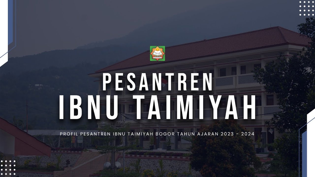 PROFIL PESANTREN IBNU TAIMIYAH 2023