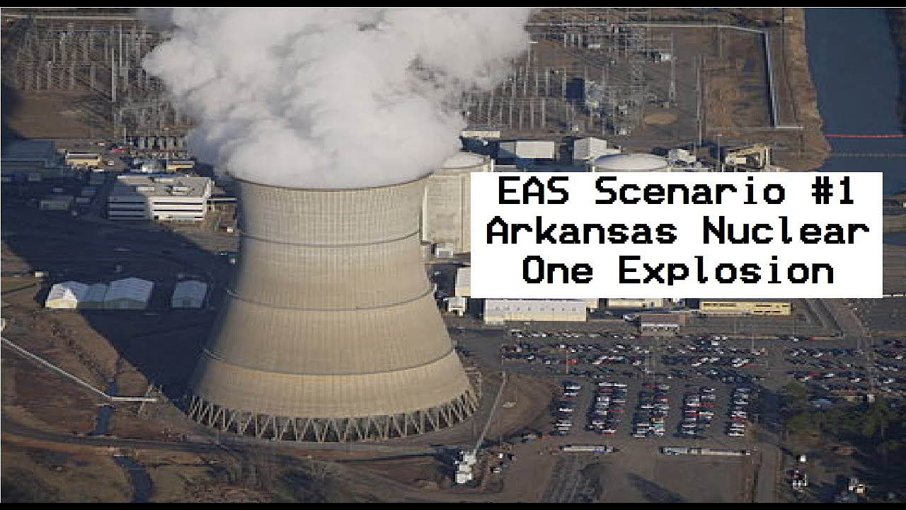 EAS Scenario #1: Arkansas Nuclear One Explosion