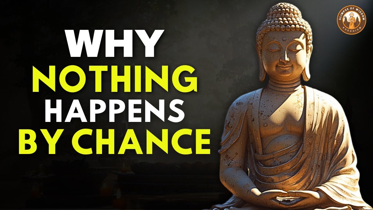Nothing Is Coincidence: The Universe Is Sending You a Message | Buddhist Wisdom
