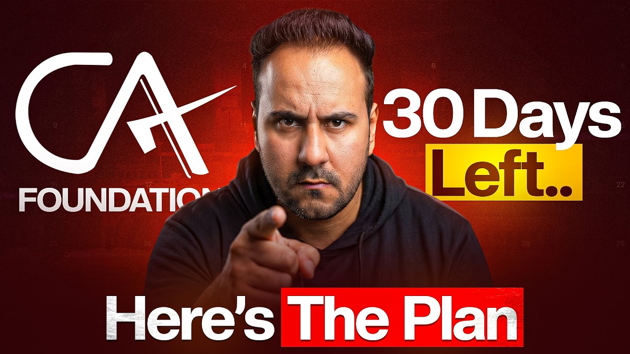 Last 30 Days Before CA Foundation? Do THIS to Clear ICAI Exam 2026