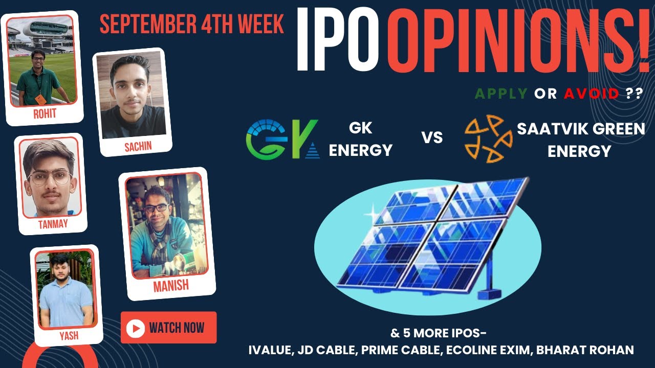 GK Energy, Saatvik Green & other September 4th Week IPOs : Apply/Avoid? Primary Market Chatter