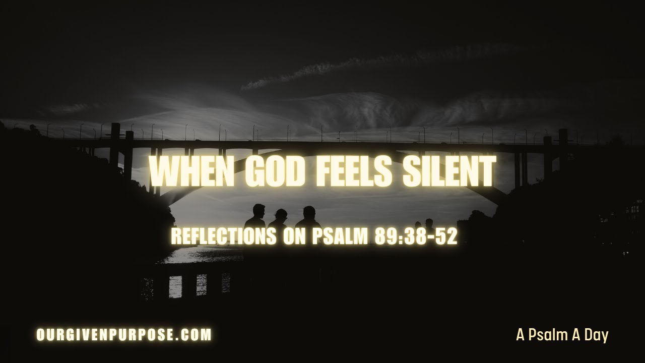 Day 294 When God Feels Silent