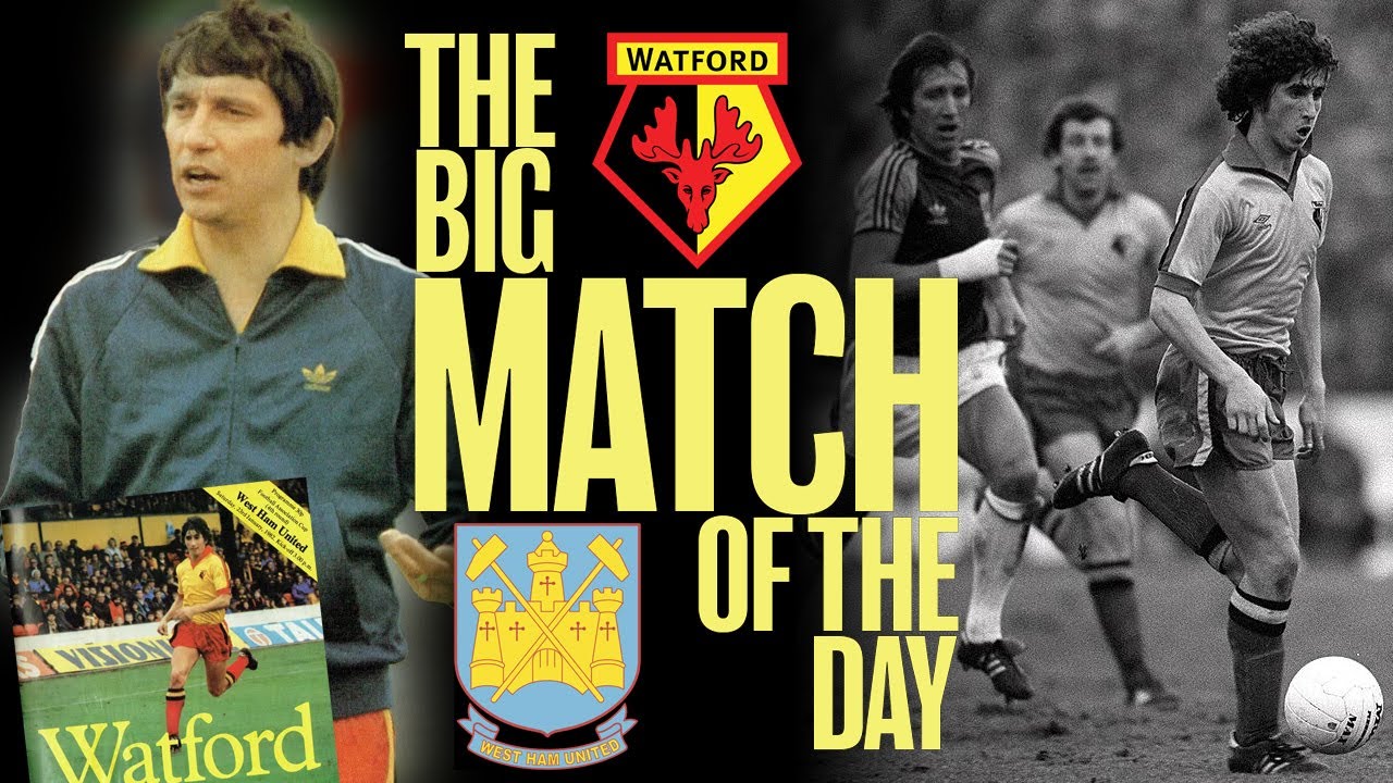 Watford 2 West Ham 0 1982 The Big Match of the Day
