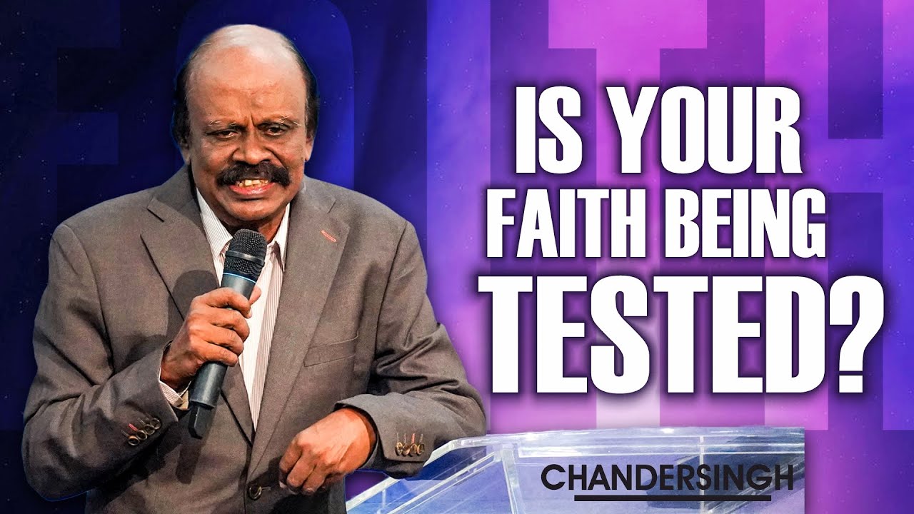 Is Your Faith Being Tested? | Chandersingh  @Berachah Prophetic Ministries​