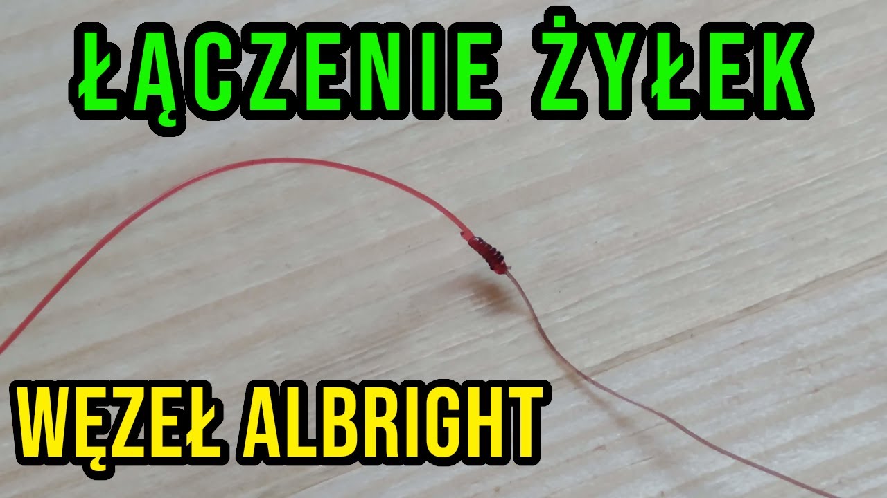 #Węzeł Albright |*Do przyponu strzałowego #Najlepsze połączenie dwóch żyłek.