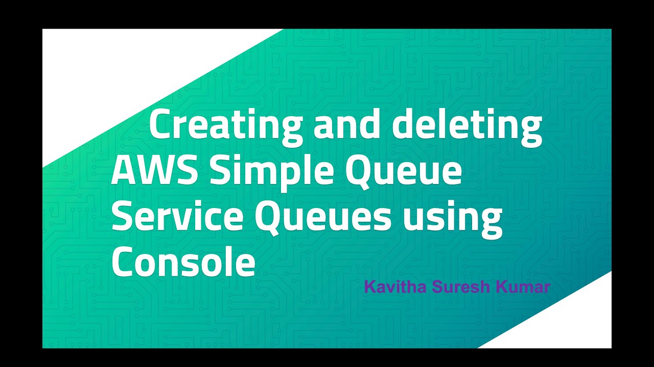 Creating and deleting AWS Simple Queue Service Queues using Console