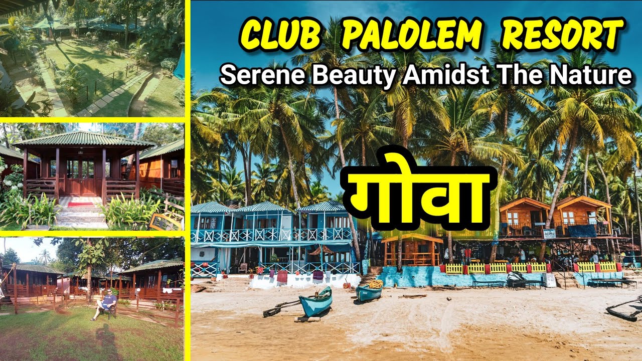 Club Palolem Resort | South Goa | Best Budget Hotel |