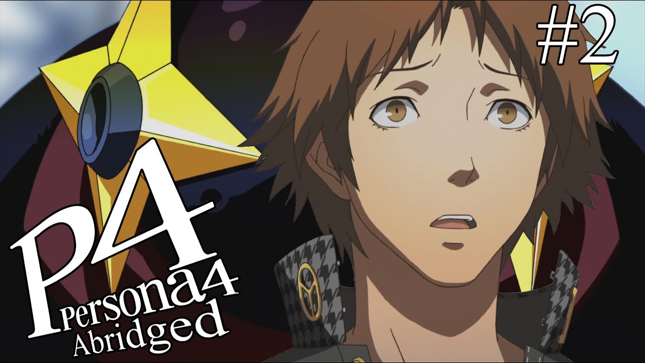 Persona 4 Abridged #2