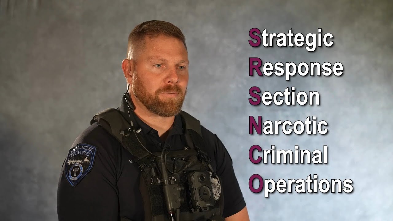 Tempe Police Department Strategic Response Section-Narcotics & Criminal Operations (SRS-NCO)