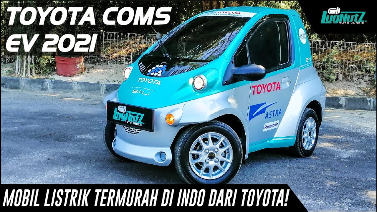 Mobil Listrik TERMURAH Di Indonesia Dari TOYOTA Telah Tiba! Yuk Coba COMS EV!