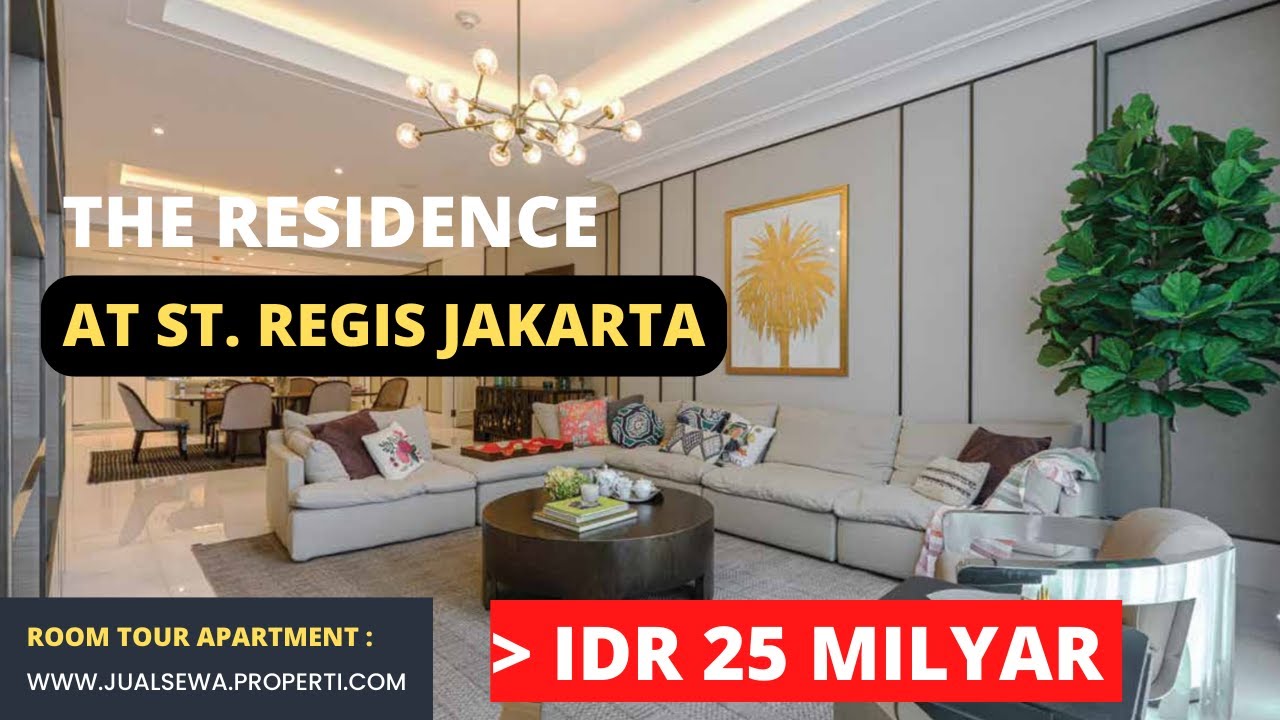 ROOM TOUR - THE RESIDENCE AT THE ST. REGIS JAKARTA