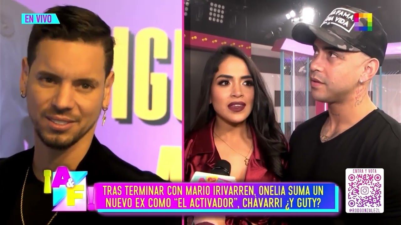 Amor y Fuego - MAY07-TRAS TERMINAR CON MARIO, ONELIA SUMA UN NUEVO EX COMO “EL ACTIVADOR” Y CHAVARRY