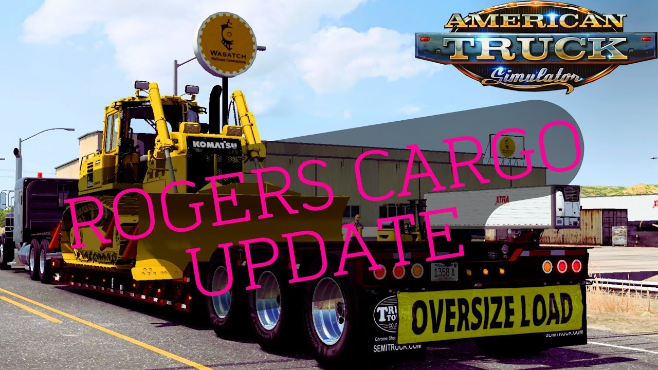 ATS 1.49 |  Rogers Cargo Update Pizzster Modding  American Truck Simulator