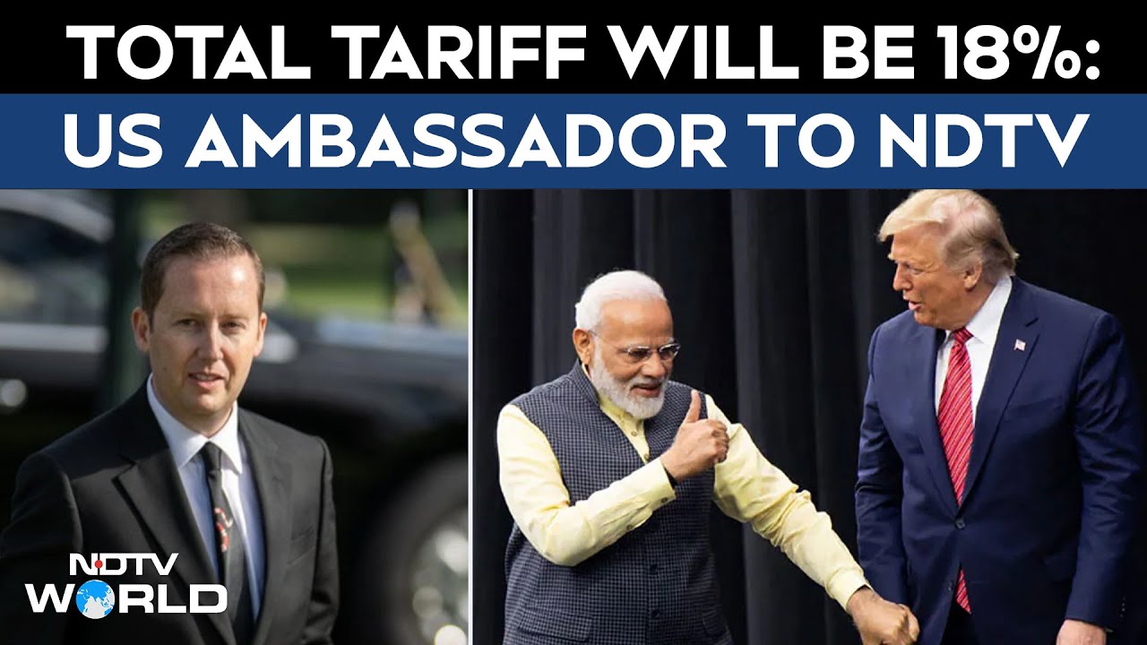 PM Modi, Trump Held 30-Minute Call | US Tariffs On India To Be 18%: US Ambassador Tells NDTV