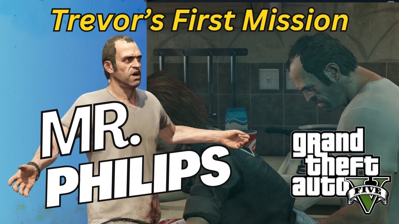 GTA V Trevor’s First Mission: Mr. Philips | Full Walkthrough & Tips
