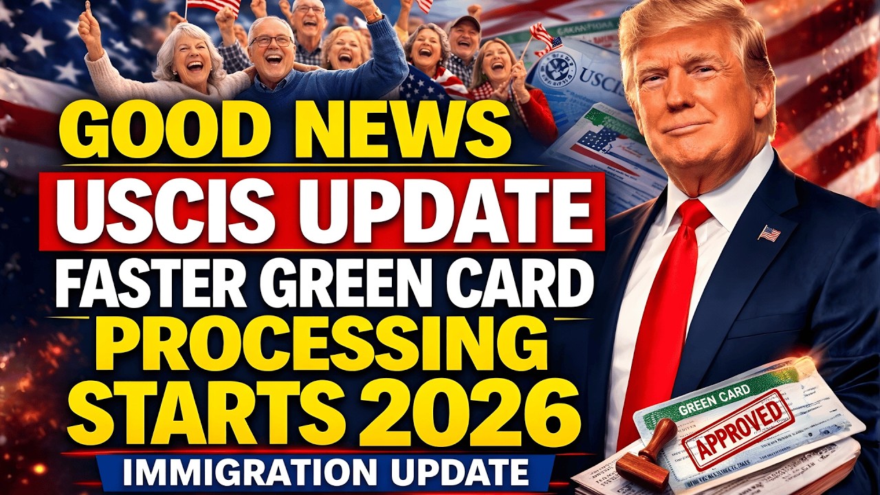 BREAKING: USCIS Announces Faster Green Card Processing in 2026 BIG Immigration Update