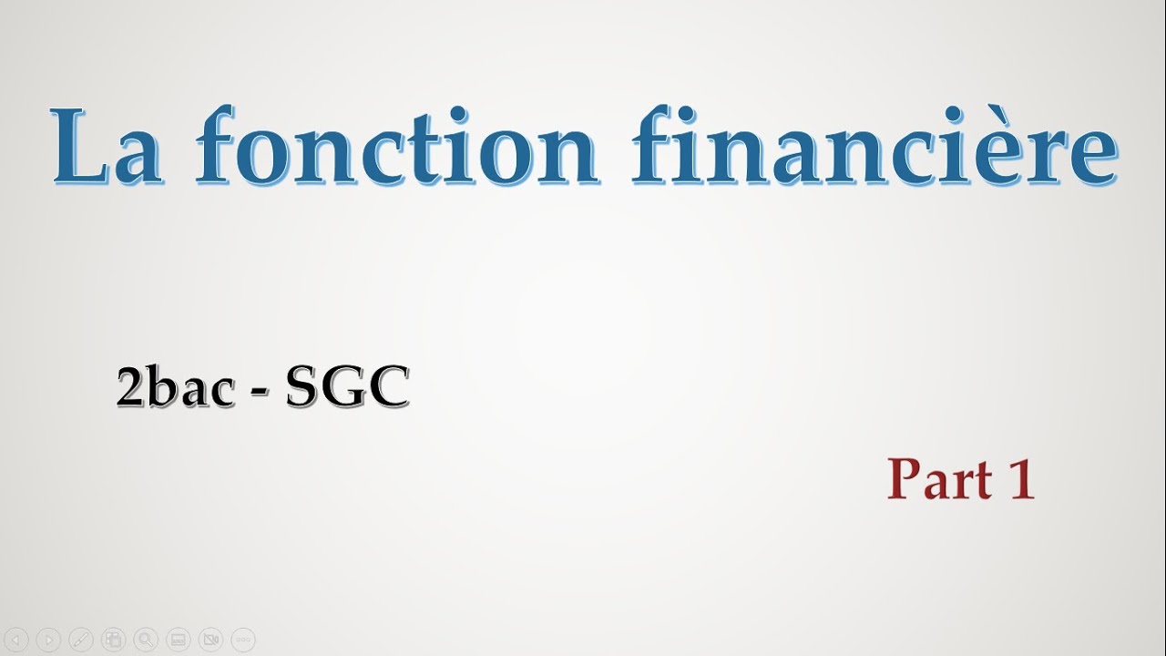 La fonction financière 2bac SGC PART-1